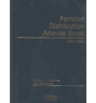 The Pension Distribution Answer Book 2004