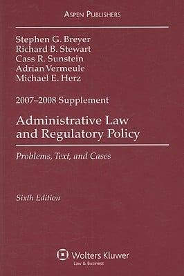 Administrative Law and Regulatory Policy 2007-2008 Supplement
