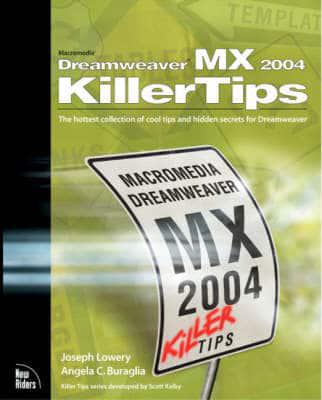 Macromedia Dreamweaver MX 2004 KillerTips