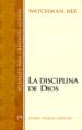LA Disciplina De Dios/the Discipline of God
