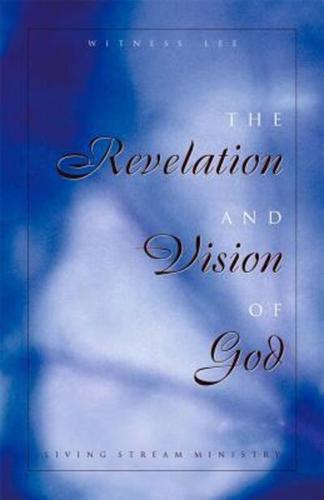 The Revelation and Vision of God
