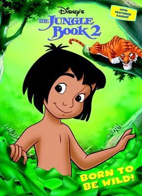 The Jungle Book 2: Born to Be Wild!