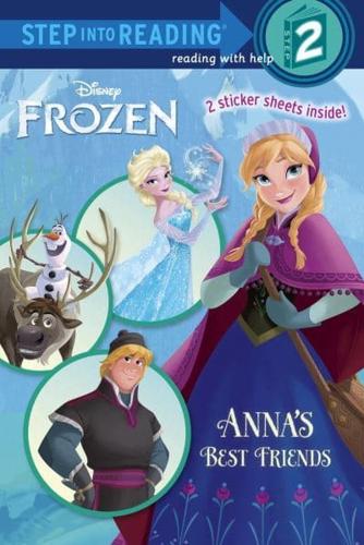 Anna's Best Friends (Disney Frozen). Step Into Reading(R)(Step 2)