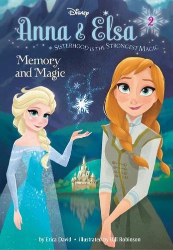 Anna & Elsa #2: Memory and Magic (Disney Frozen)