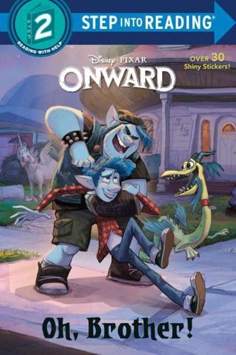 Oh, Brother! (Disney/Pixar Onward). Step Into Reading(R)(Step 2)