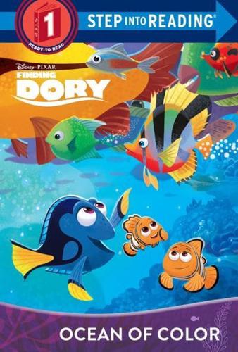Ocean of Color (Disney/Pixar Finding Dory). Step Into Reading(R)(Step 1)