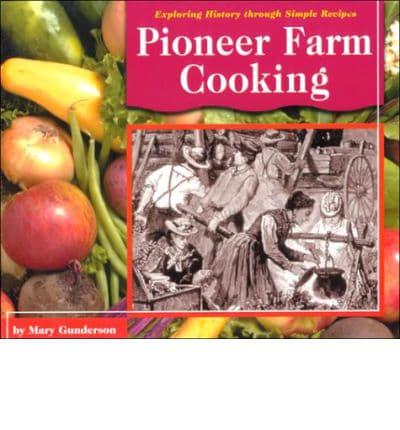 Pioneer Farm Cooking