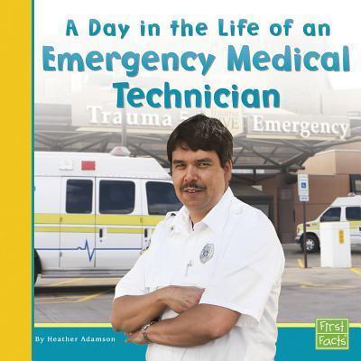 A Day in the Life of an Emergency Medical Technician