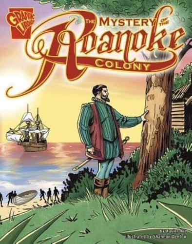 The Mystery of the Roanoke Colony