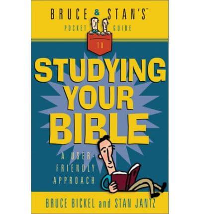 Bruce & Stan's Pocket Guide to Studying Your Bible