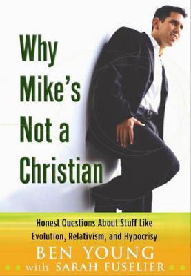 Why Mike's Not a Christian