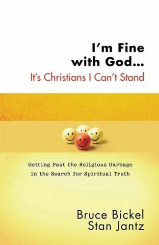 I'm Fine With God -- It's Christians I Can't Stand