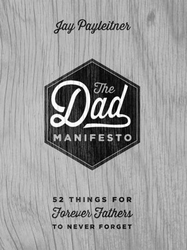 The dad manifesto