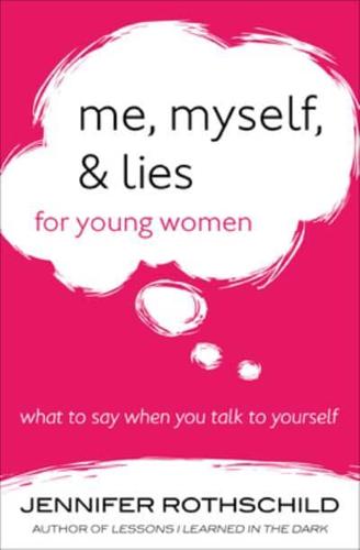 Me, Myself, & Lies for Young Women
