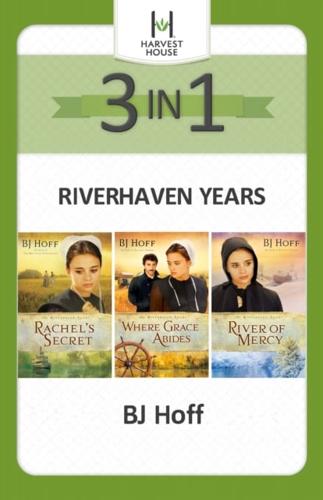 Riverhaven Years