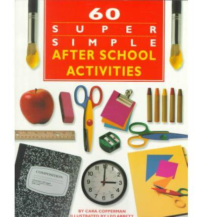 60 Super Simple After School Activities