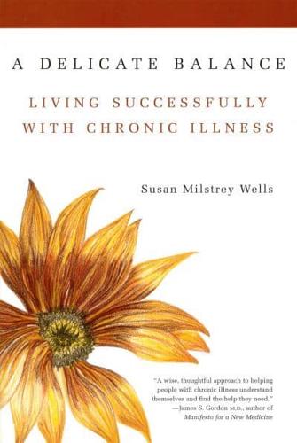 A Delicate Balance: Living Successfully with Chronic Illness