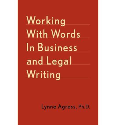 Working With Words in Business and Legal Writing
