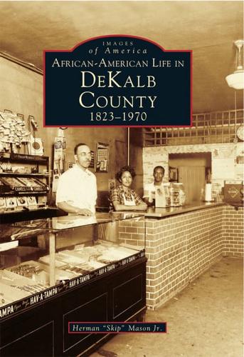 African-American Life in DeKalb County, 1823-1970