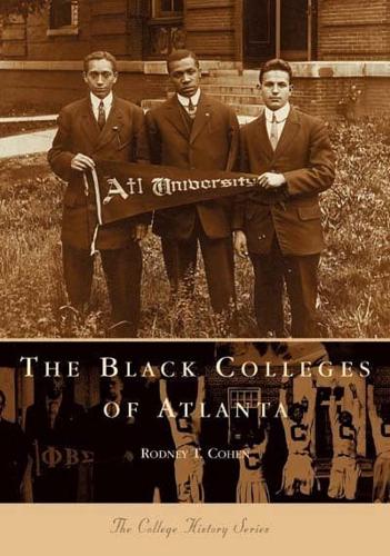 The Black Colleges of Atlanta