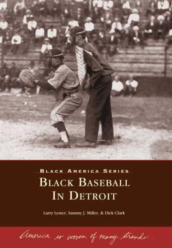 Black Baseball In Detroit