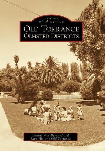 Old Torrance, Olmsted Districts