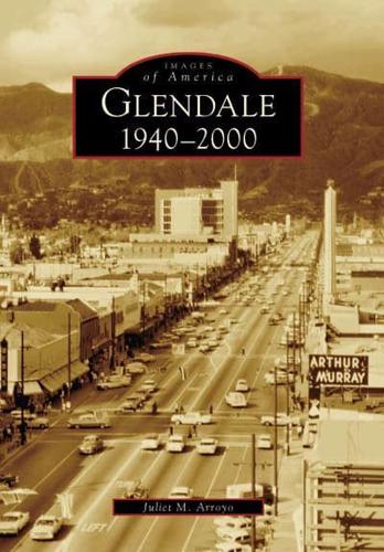 Glendale, 1940-2000