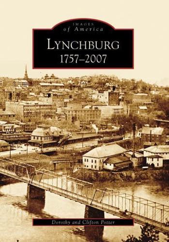 Lynchburg, 1757-2007