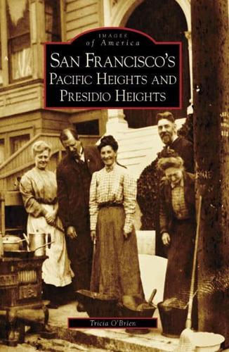 San Francisco's Pacific Heights and Presidio Heights
