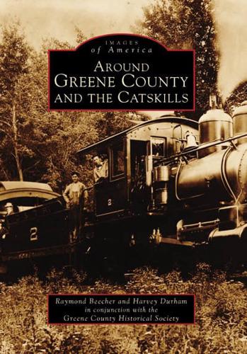 Around Greene County and the Catskills