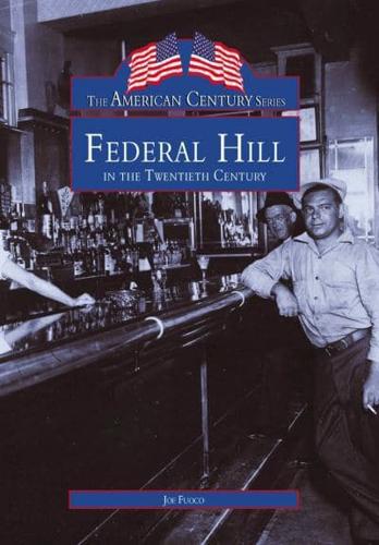 Federal Hill in the Twentieth Century