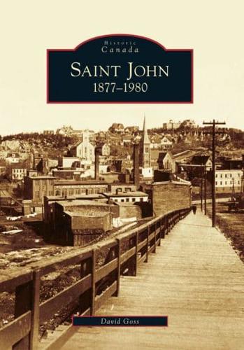 Saint John, 1877-1980