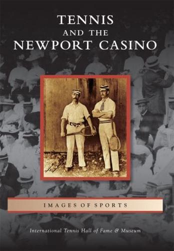 Tennis and the Newport Casino