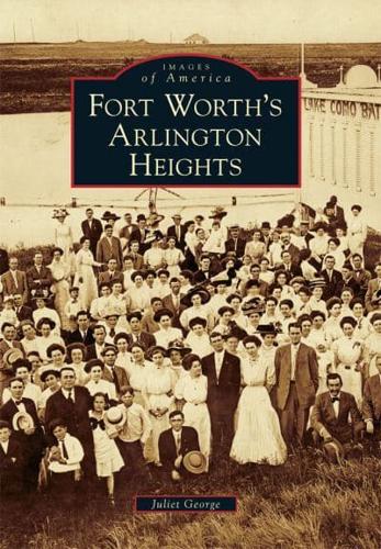 Fort Worth's Arlington Heights