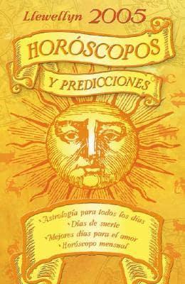 Horoscopos Y Predicciones 2005 / Horoscopes And Predictions 2005