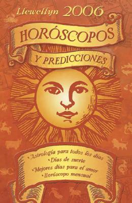 Llewellyn 2006 Horoscopos Y Predicciones