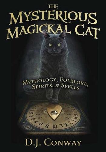 The Mysterious, Magickal Cat