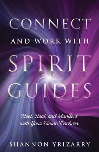 Connect and Work With Spirit Guides