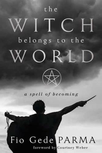 The Witch Belongs to the World