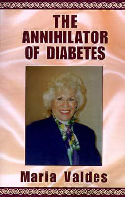 The Annihilator of Diabetes