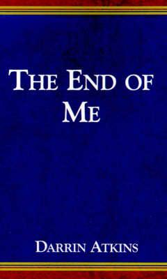 The End of Me