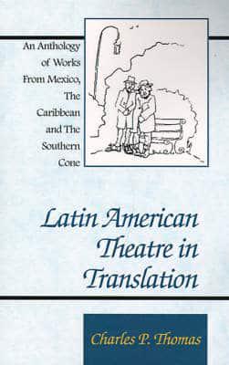 Latin American Theatre in Translation