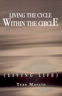 Living the Cirlce Within the Circle