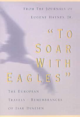 To Soar With Eagles