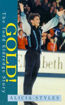 Gold! The Todd Eldredge Story