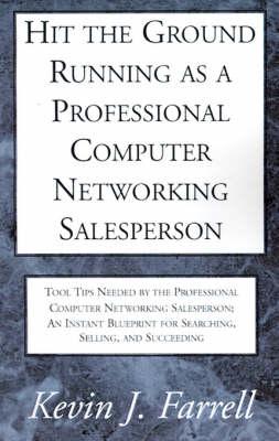 Hit the Ground Running as a Professional Computer Networking Salesperson
