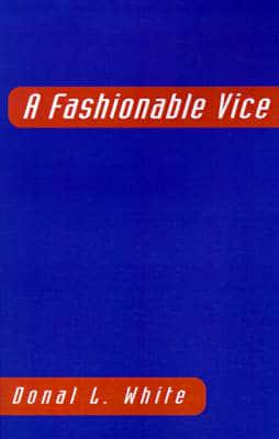 A Fashionable Vice