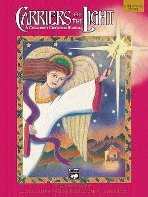 Carriers of the Light-a Children's Christmas Musical Score