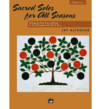 Sacred Solos for All Seasons: Medium Low Voice