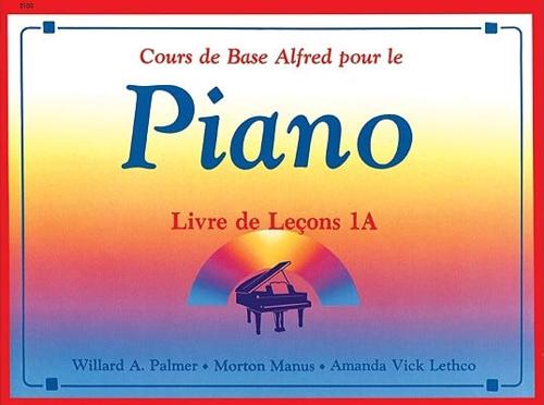Alfred&#39;s Basic Piano Course Lesson Book: French Language Edition